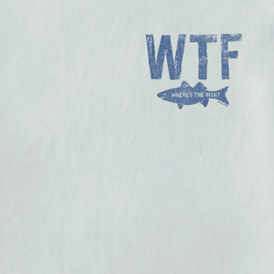 WTF (Where's The Fish?) T-Shirt