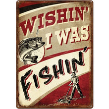 Wishin' I was Fishin' Sign