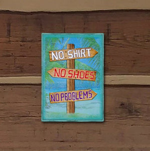 No Shirt No Shoes Sign