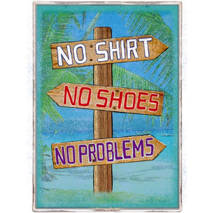 No Shirt No Shoes Sign