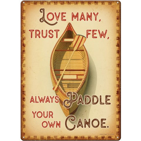 Paddle Your Own Canoe Sign