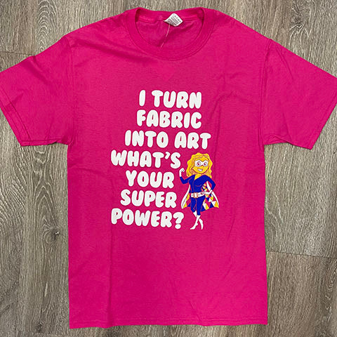 Fabric Into Art Superpower T-Shirt