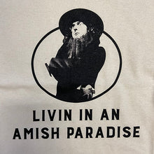 Livin' in an Amish Paradise T-Shirt