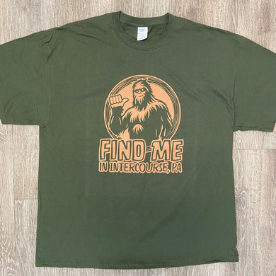 Find Me in Intercourse, PA Bigfoot T-Shirt