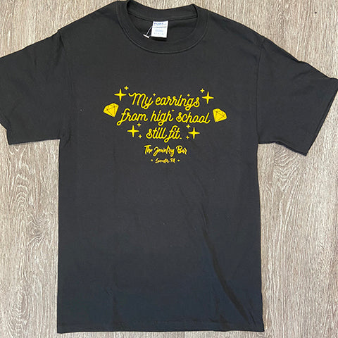 My Earrings Still Fit T-Shirt