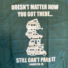 Still Can't Park It T-Shirt