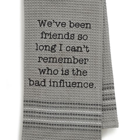 Bad Influence Towel